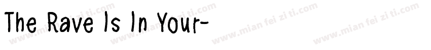 The Rave Is In Your字体转换
